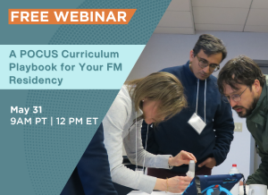 WEBINAR MAY A POCUS Curriculum Playbook for Your FM Residency1 1