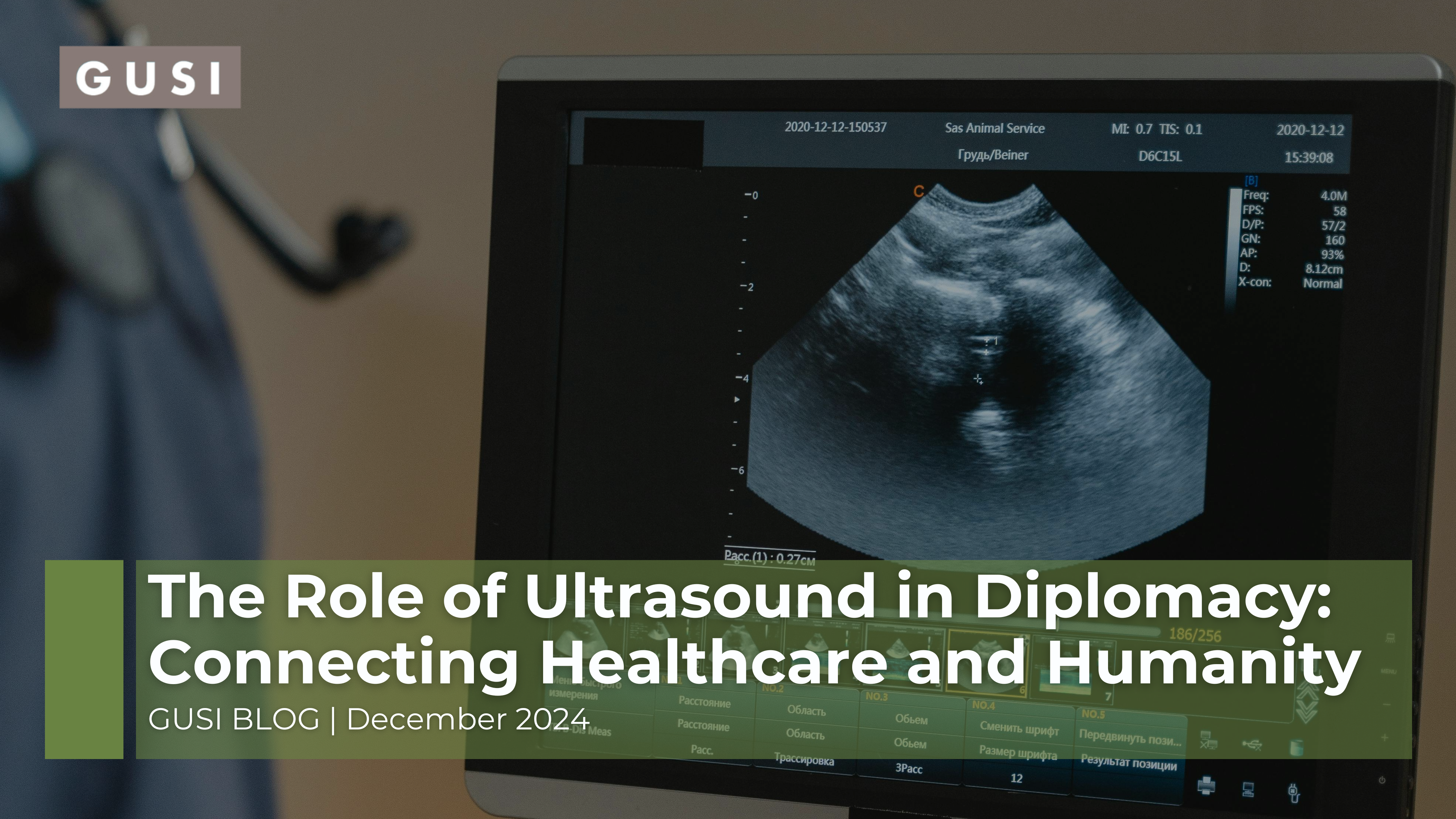 GUSI Global Ultrasound Institute The Role of Ultrasound In Diplomacy 1